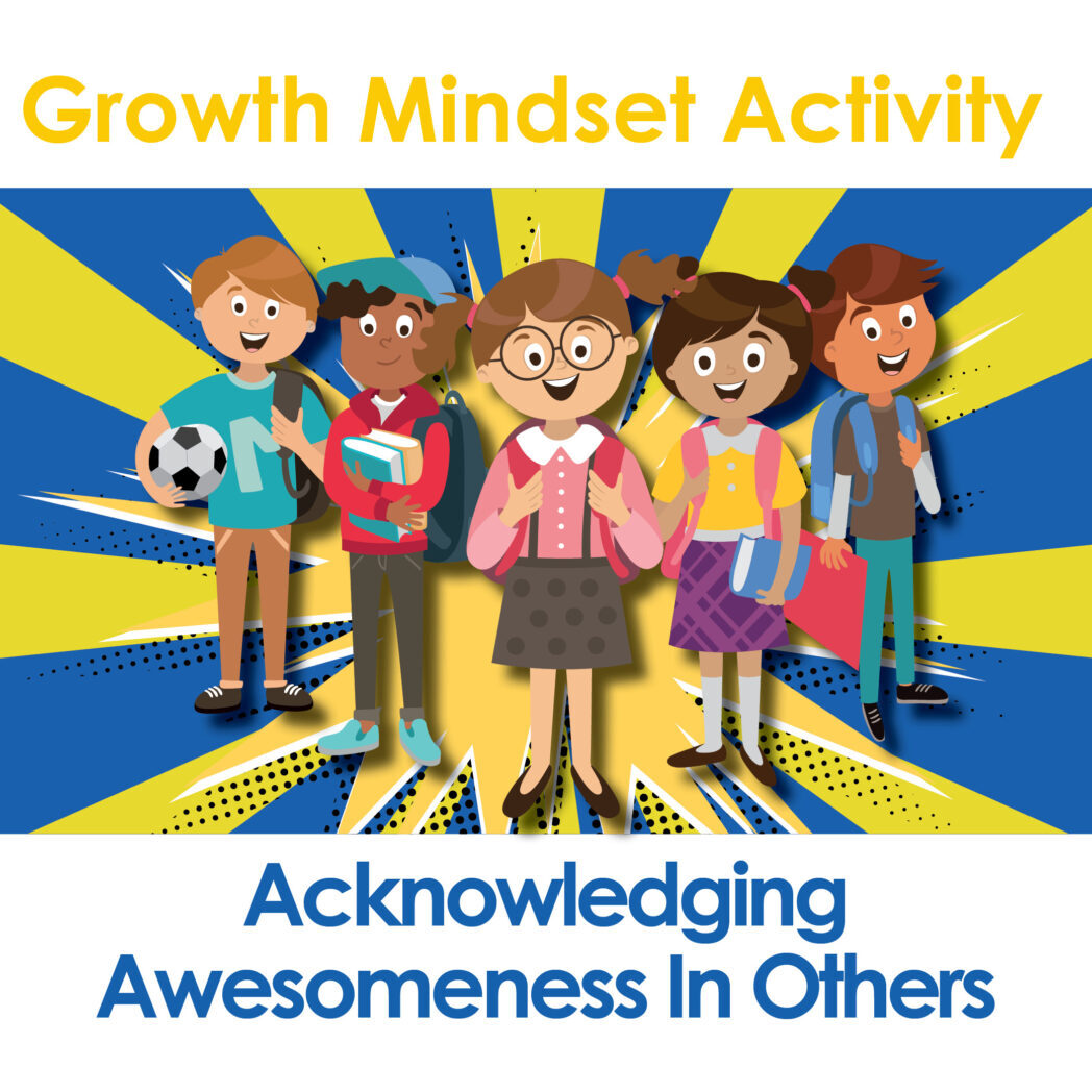 Growth Mindset Activity: Acknowledging Awesomeness In Others