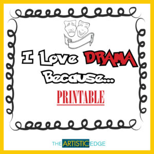 The Artistic Edge: I Love Drama Because